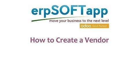 Vendor Creation| Odoo Version 12