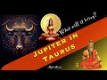 Jupiter in taurus what happens when opposing forces combine