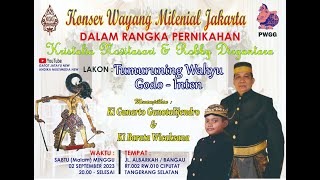 wayang kulit TUMURUNING WAHYU GODO INTEN || KI H GUNARTO GUNOTALIJENDRO,SH,MM & BARATA WICAKSANA