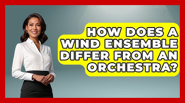 How Does A Wind Ensemble Differ From An Orchestra? - Classical Serenade