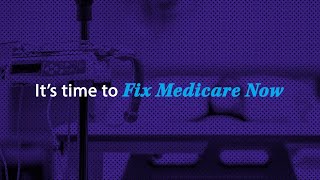 The reality of the American Medicare system | The urgent call to Fix Medicare Now