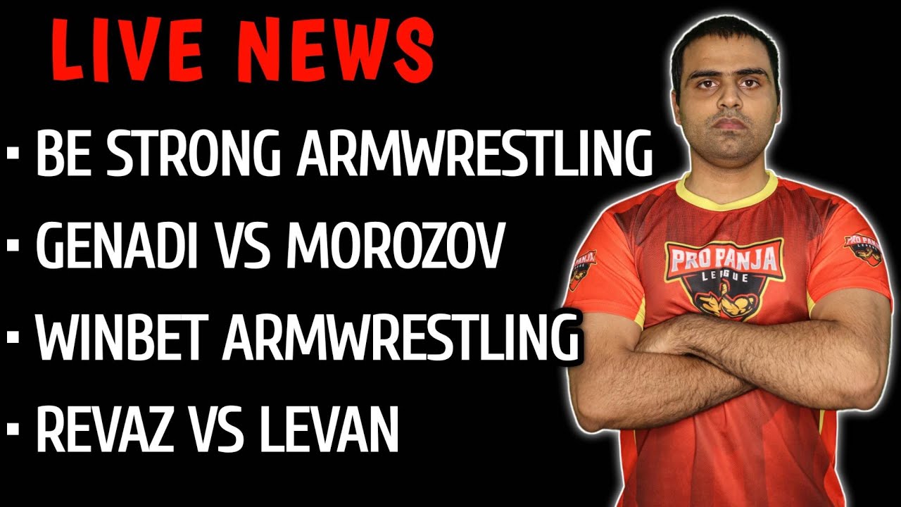 Armwrestling News Genadi vs Morozov Levan Injured YouTube