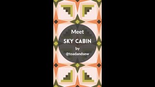 Sky Cabin Quilt Pattern by Toad and Sew