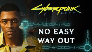 NO EASY WAY OUT | SIDE QUEST (JOBS) | CYBERPUNK 2077: PHANTOM LIBERTY WALKTHROUGH [4K 60FPS]