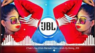 Chatri Na khol barsat me dj hitech remix Hindi song#viral#trending #songs