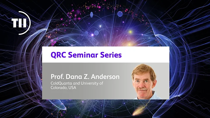 QRC Seminar Series - Prof. Dana Z. Anderson