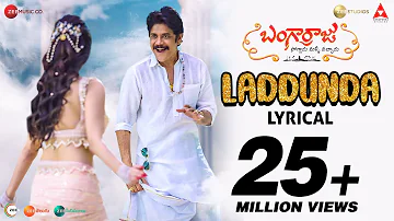 Laddunda - Lyrical | Bangarraju | Akkineni Nagarjuna | Naga Chaitanya | Ramya K | Krithi S | Anup R