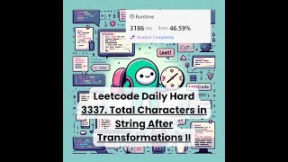 3337. Total Characters in String After Transformations II [Hard] | Leetcode Daily | 5-13-25