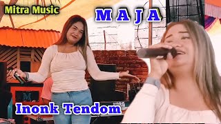 Lagu Bidom | Maja - Inonk Tendom ( Mitra Music )