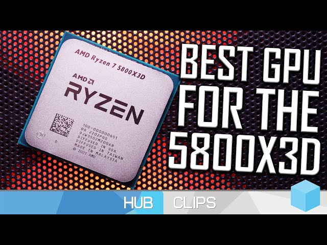 Best GPU for Ryzen 7 5800X3D: Top Recommendations — Eightify