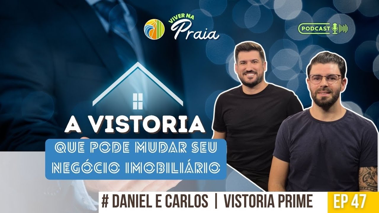#47 A vistoria que pode mudar seu negócio imobiliário