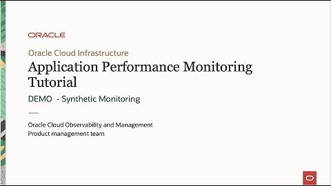 Oracle Cloud APM tutorial: DEMO: Synthetic Monitoring