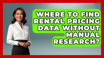 Where To Find Rental Pricing Data Without Manual Research? - Mastering Property Management