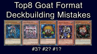 Top8 Goat Format Deckbuilding Mistakes You're Still Making
