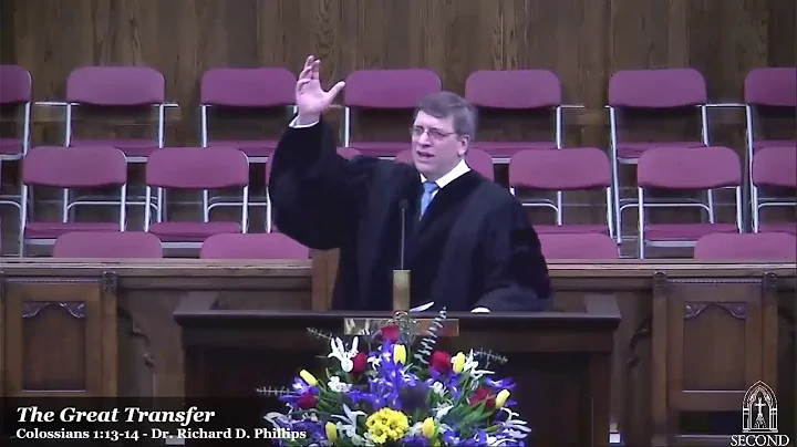 The Great Transfer (Col 1:13-14) - Dr. Richard D. Phillips