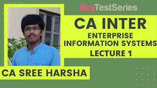 CA Inter Enterprise Information Systems Video lecture 1 by CA Sree Harsha