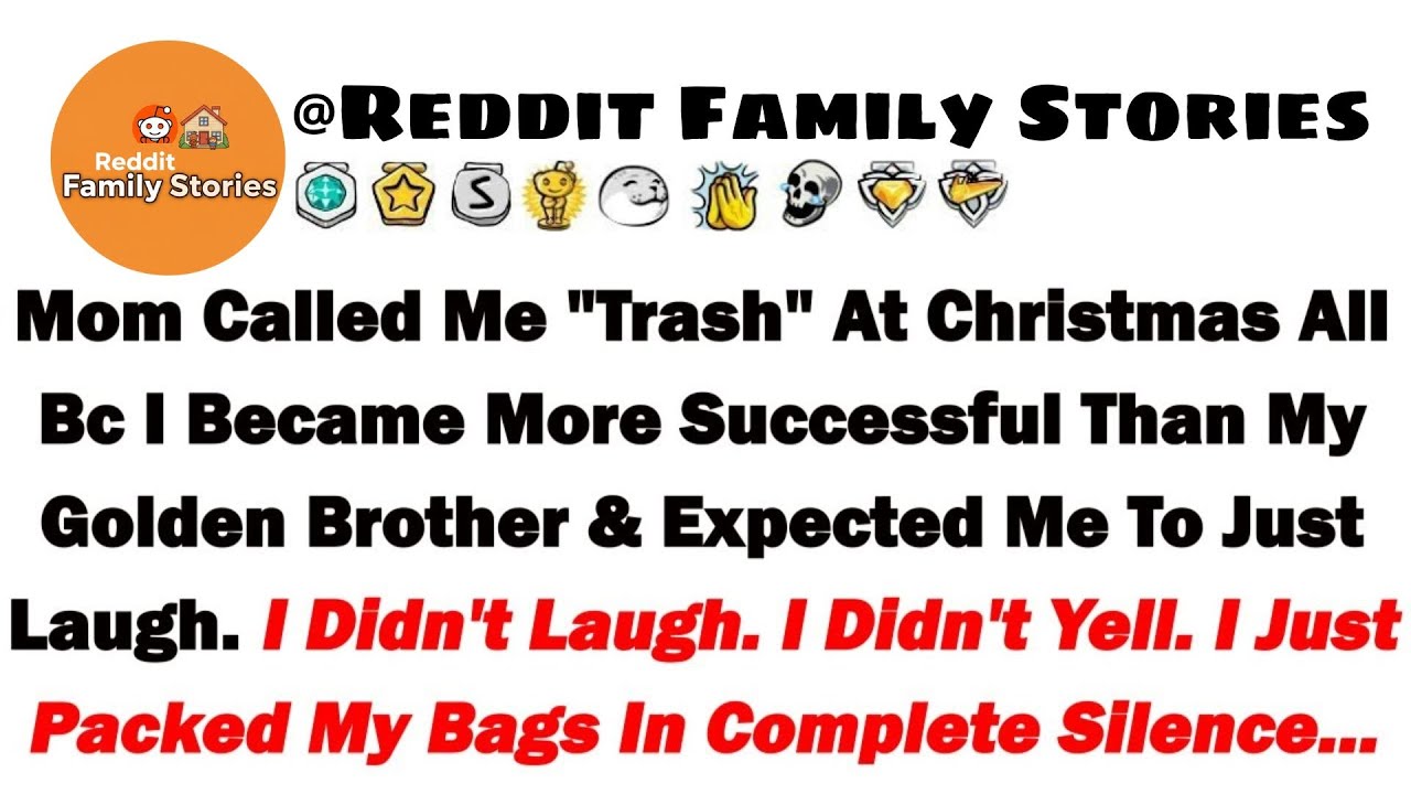 Mom Called Me ＂Trash＂ At Christmas All Bc I Became More Successful Than My Golden Brother & Expected