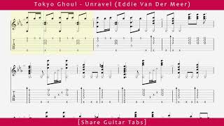 [Share Guitar Tabs] Tokyo Ghoul - Unravel (Eddie Van Der Meer) HD 1080p