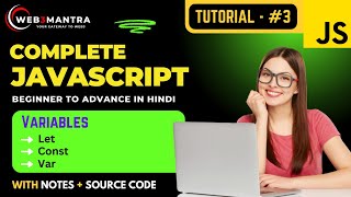 Part - 3 | Variables let, const, var | Complete JavaScript Course in Hindi