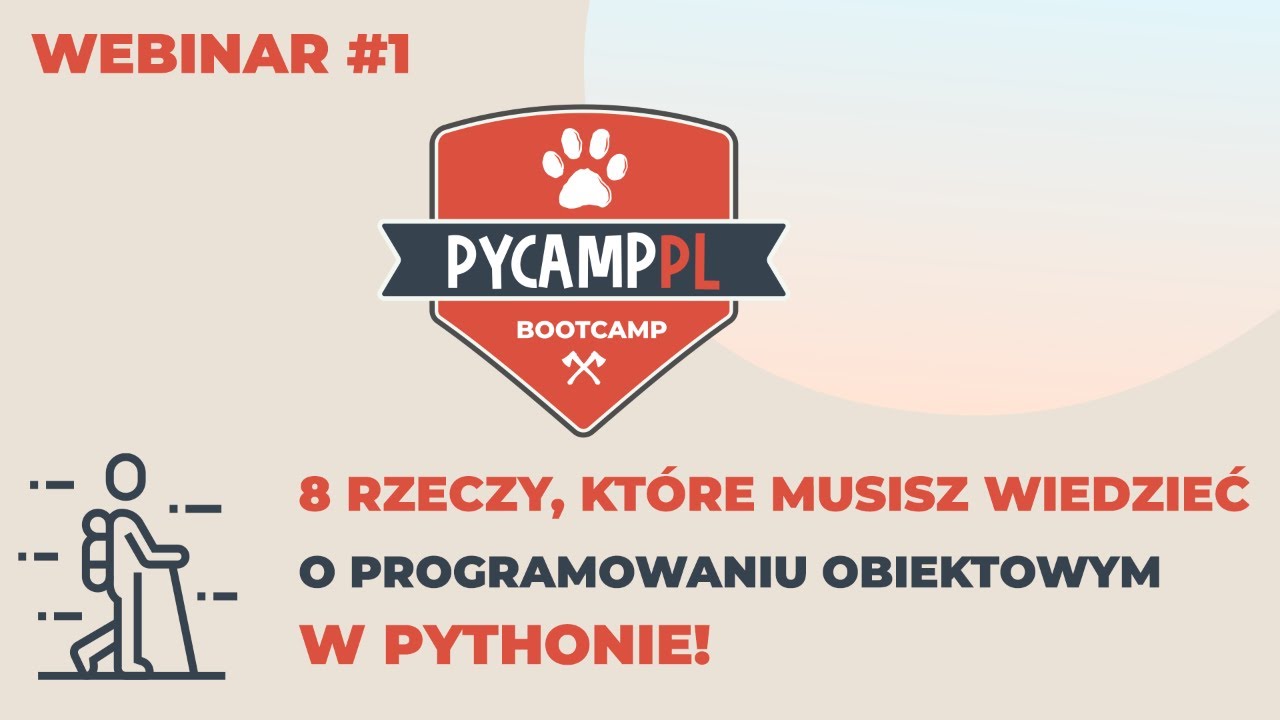 [LIVE] [Pycamp.pl] Jak rozpocząć programowanie obiektowe?