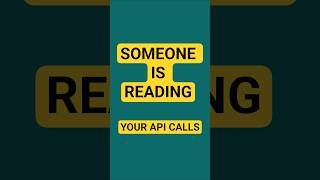 Someone Is Intercepting Your API Calls Right Now #security