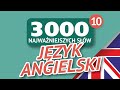 🎧 SŁOWA ANGIELSKIE - CZĘŚĆ #10 - 3000 najważniejszych słów 🔔