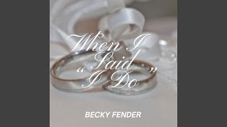 When I Said "I Do"