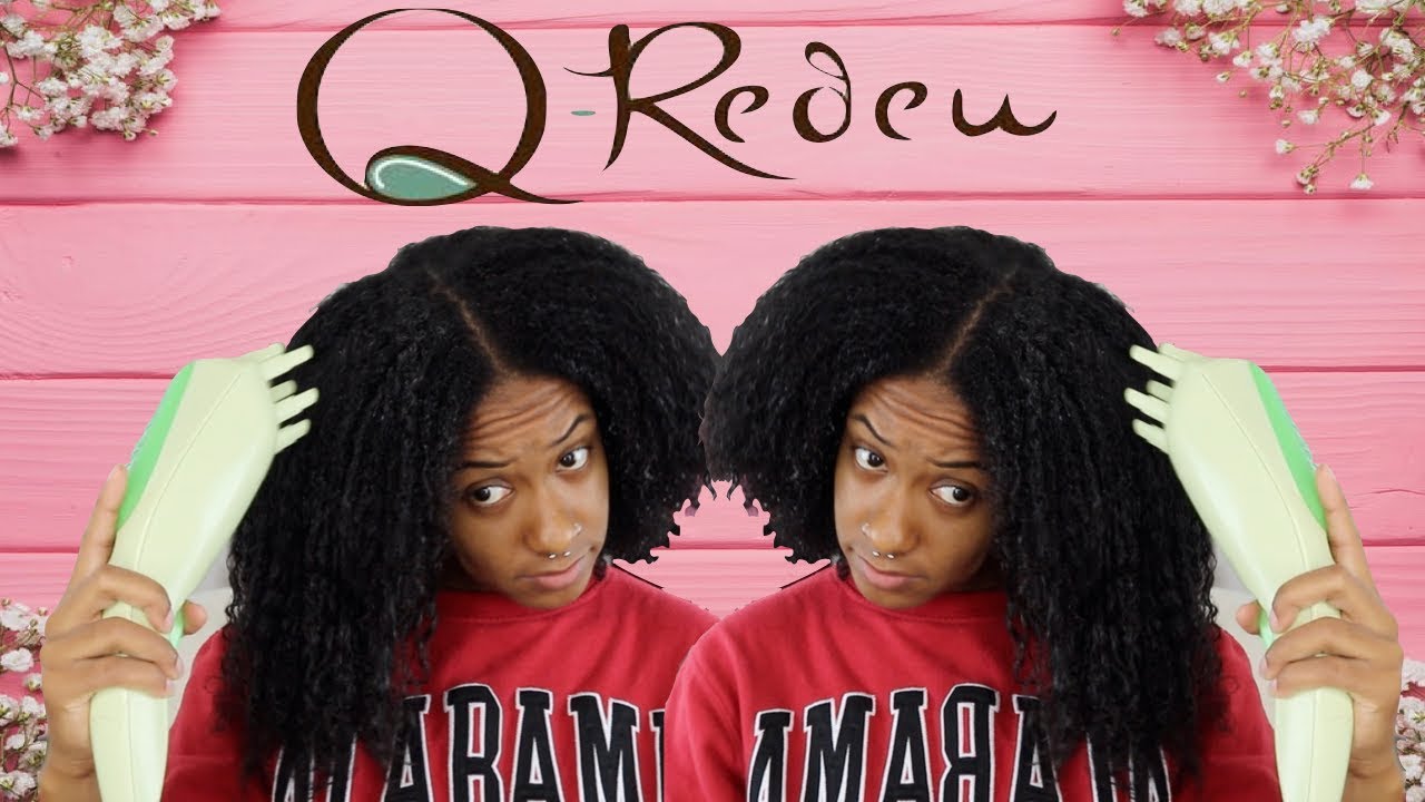HOW TO DEEP CONDITION WITH THE Q-REDEW