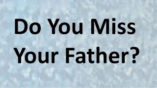 Cuddle Queen Jean Do You Miss Your Father?