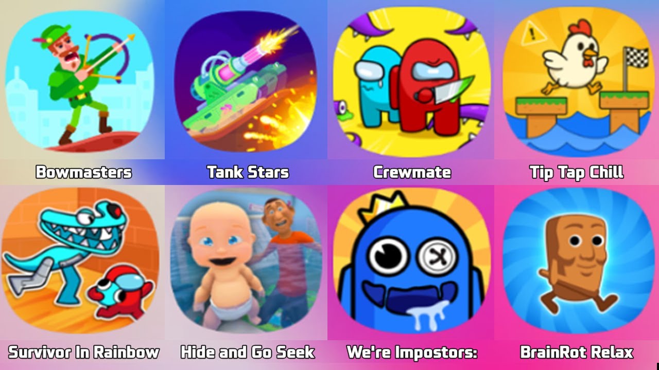 Bowmasters, Tank Stars, Crewmate Survival, Survivor In Rainbow, Hide And Go, We're Impostors