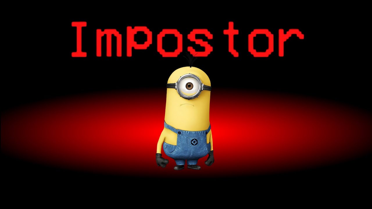 Among Us but the Impostor is Minion