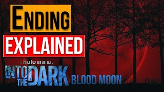 Into The Dark Blood Moon Ending Explained | Review | Hulu