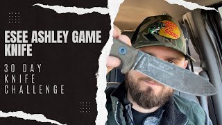 Esee Ashley Game Knife 30 Day Knife Challenge #15