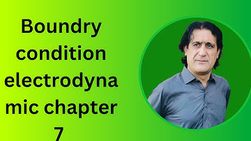 Electrodynamics Griffiths chapter 7 lecture 7 part 1