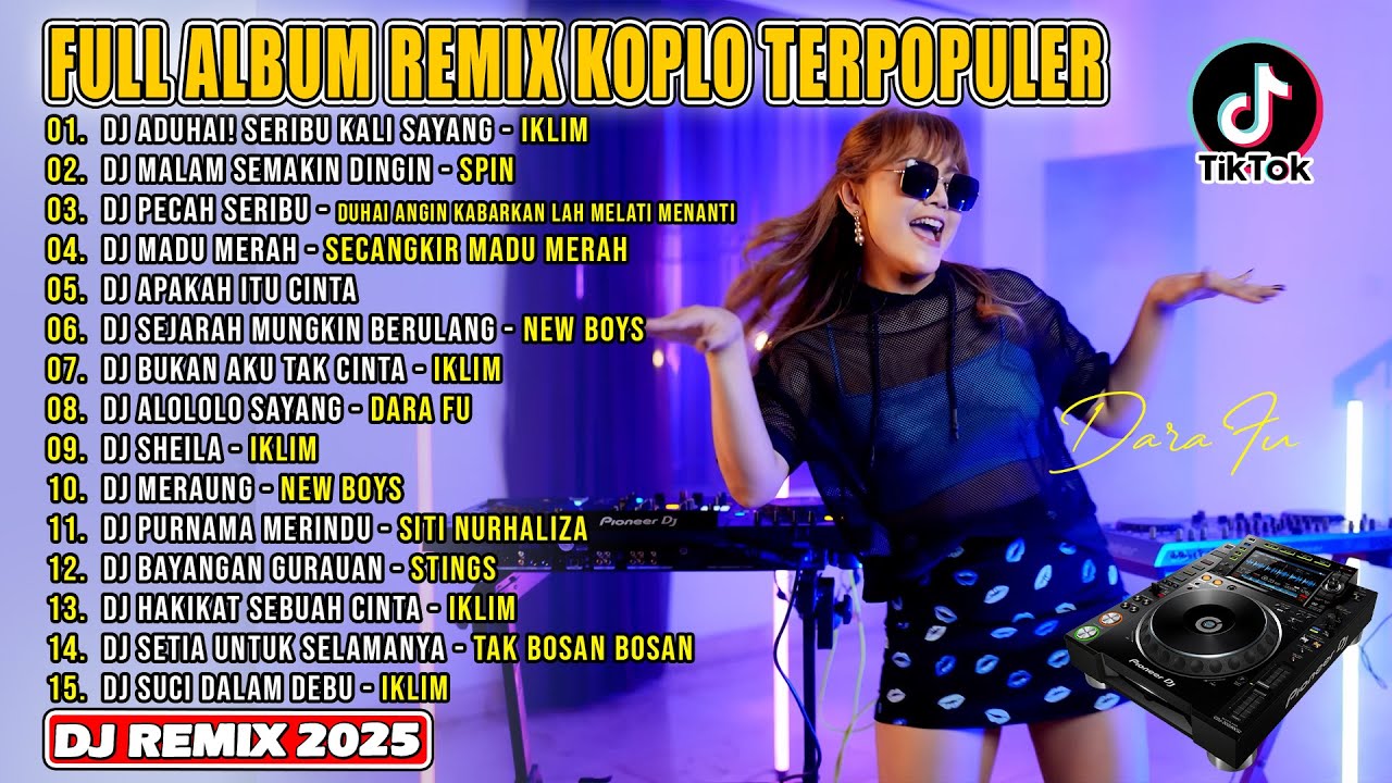 Full Album Remix Terpopuler 2025 || DJ Aduhai! Seribu Kali Sayang || VIRAL TIOKTOK