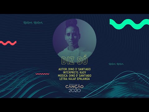 Kady - Diz Só (Lyric Video) | Festival da Canção 2020