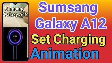 How To Change Battery Charging Animation In Samsung Galaxy A12 Charging Animation Kaise Change Kare
