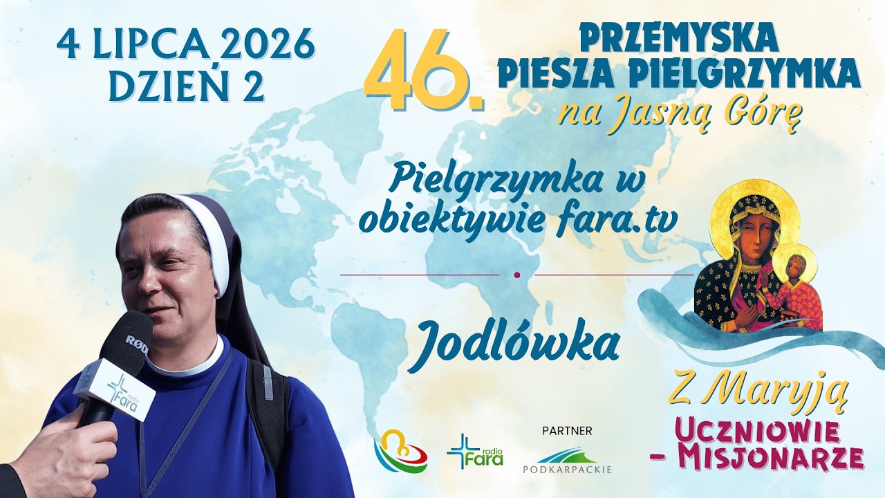 Pielgrzymka w obiektywie fara.tv - Jodłówka - dzień 2 - Pielgrzymka Przemyska 2026