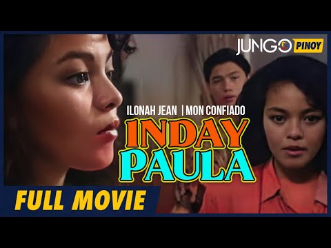 Inday Paula | Ilonah Jean | Mon Confiado | Full Tagalog Drama Movie