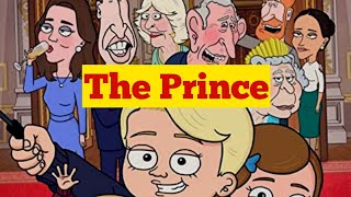 The Prince حصريا بالعربى المسلسل الكوميدى الأمير |كارتون أمريكى | بيحكى عن العائلة المالكة ببريطانيا