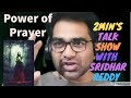 Power of prayertwo  minutes talk show with sridhar reddy inspirational  motivational