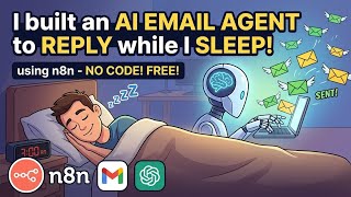 I BUILT AN AI EMAIL AGENT TO REPLY WHILE I SLEEP