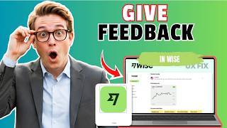 How to Give Feedback on Wise (Updated 2026)