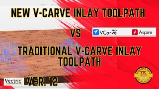 New VCarve Inlay Toolpath Vs Tradition VCarve Inlay | TK Designs