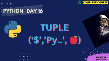 Tuples in Python | Python Basics to Advanced Day-16 | Python Lists, Tuples, Dictionaries