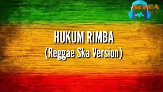 Hukum rimba (reggae ska version)