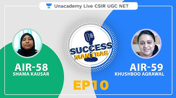 Success Mantras Episode 10 with Khushboo Agrawal | Shama Kausar- AIR 58 LS | CSIR UGC NET 2020