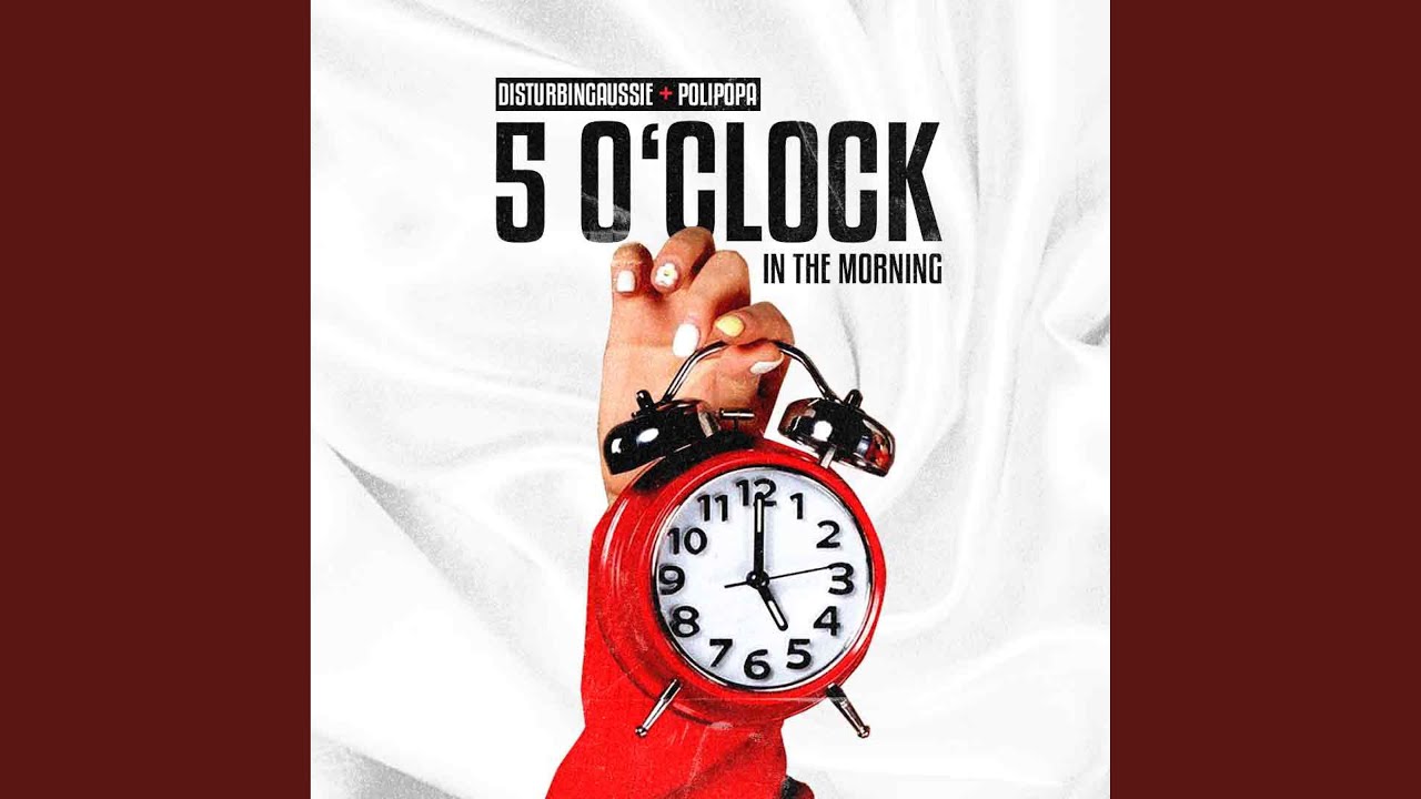 5 O Clock In The Morning übersetzung Deutsch