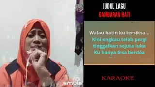 GAMBARAN HATI (Cover) Lagu KARAOKE Sing Smule