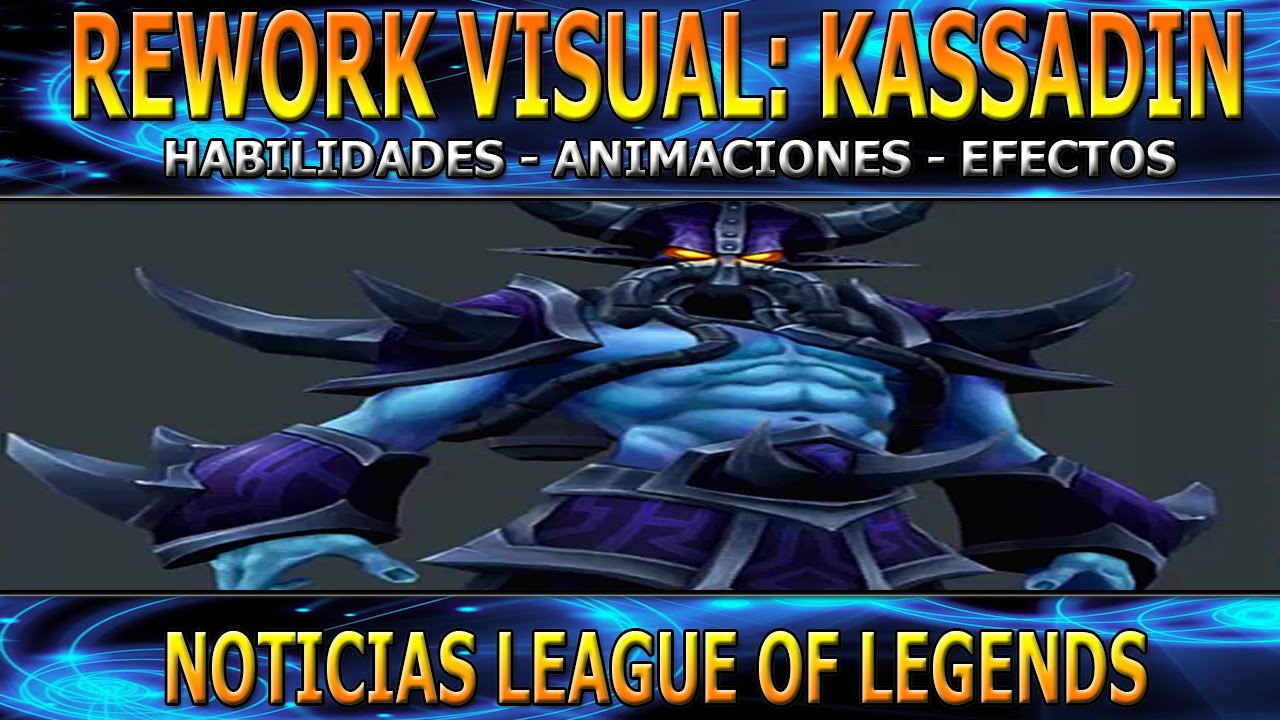 Rework Kassadin | Habilidades y Visual | Primeras Impresiones | League ...